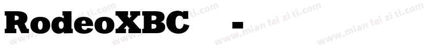 RodeoXBC 常规字体转换